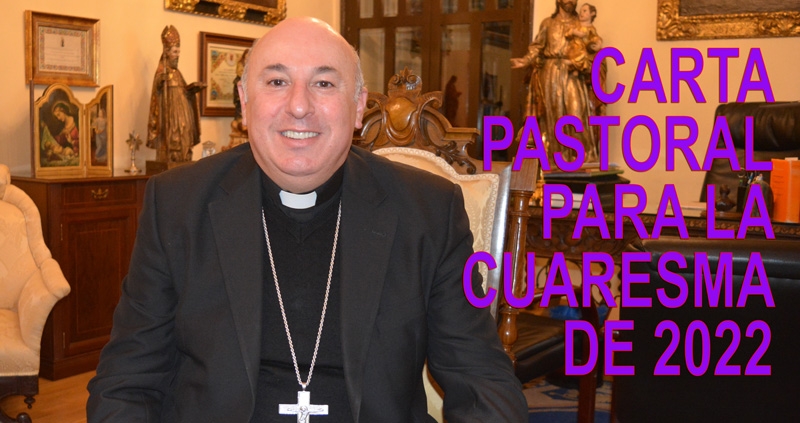 Carta Pastoral del obispo de Guadix para la Cuaresma de 2022