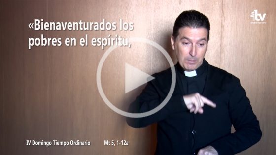 Evangelio del IV Domingo de Tiempo Ordinario (ciclo A) en Lengua de Signos Española