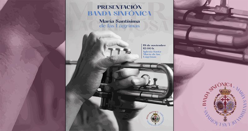 El próximo domingo 19 de noviembre tendrá lugar la presentación de la Banda Sinfónica María Santísima de las Lágrimas, de Guadix