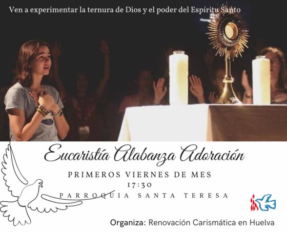 La parroquia de Santa Teresa celebrará el encuentro mensual de la Renovación Carismática de Huelva