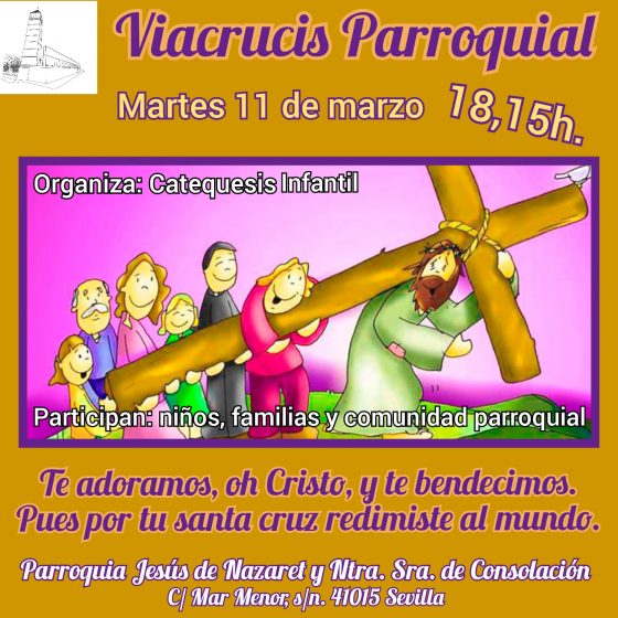 Viacrucis de Cuaresma-Parroquia Jesús de Nazaret y Ntra Sra de Consolación