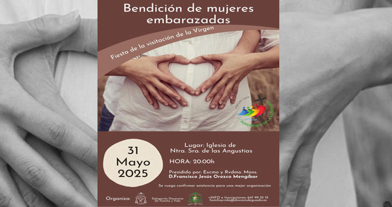 El sábado 31 de mayo habrá bendición de mujeres embarazadas, en Guadix, en la iglesia de la Virgen de las Angustias