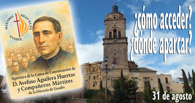 Así se podrá acceder a la Catedral y aparcar en Guadix, el 31 de agosto, para la apertura de la Causa de Canonización
