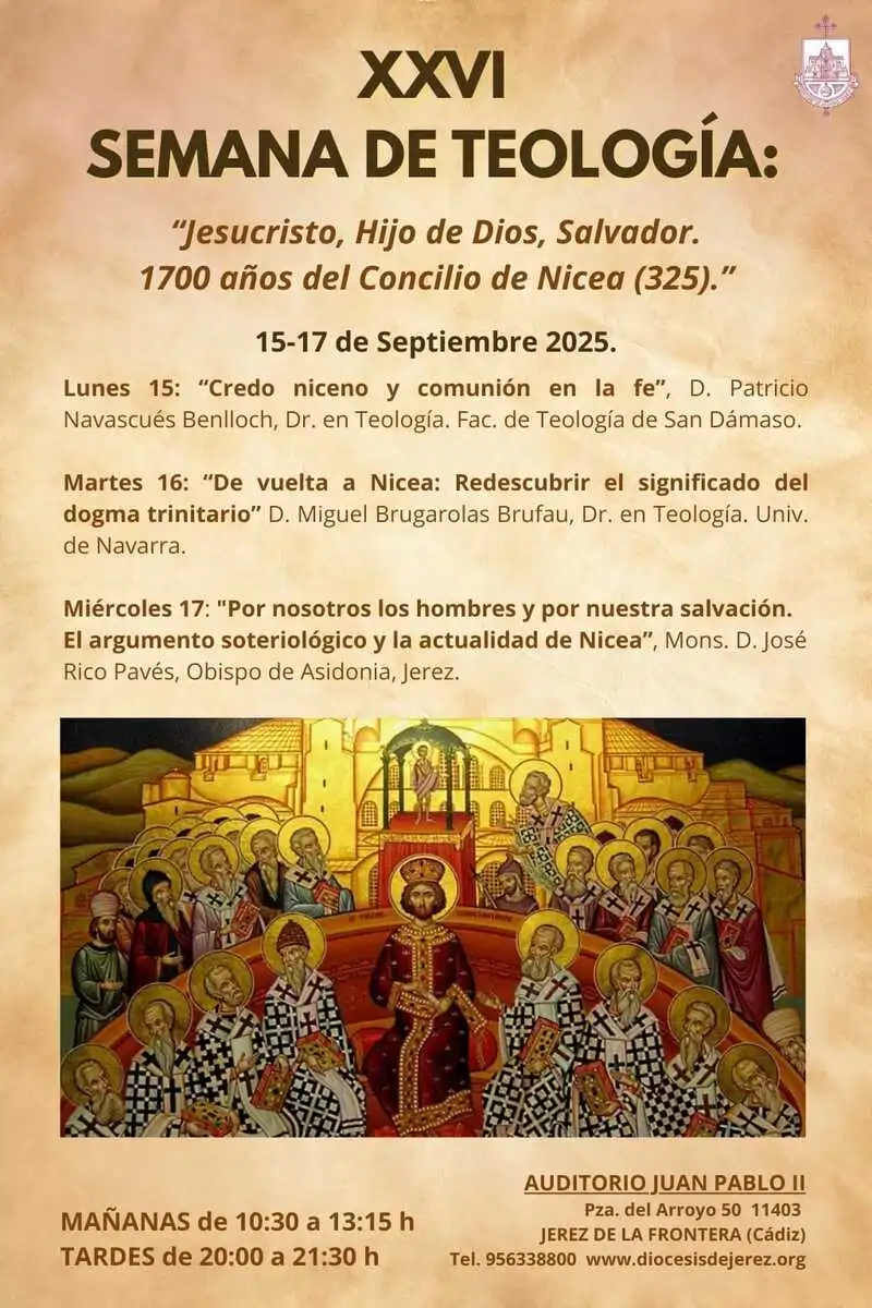 Del 15 al 17 de septiembre XXVI Semana de Teología «Jesucristo, Hijo de Dios, Salvador. 1700 años del Concilio de Nicea (325)»