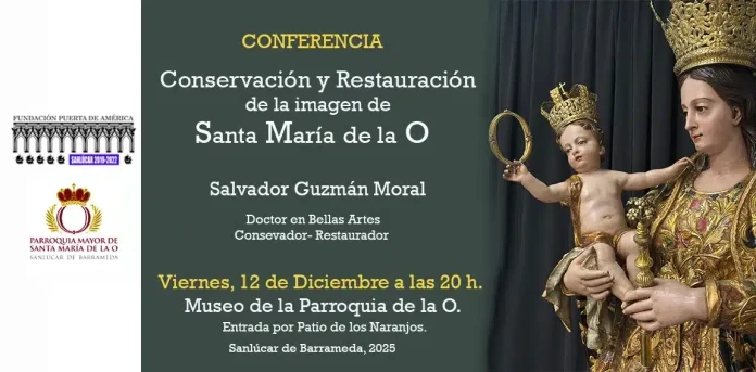 Conferencia sobre la conservación y restauración de la imagen de Santa María de la O de Sanlúcar de Barrameda
