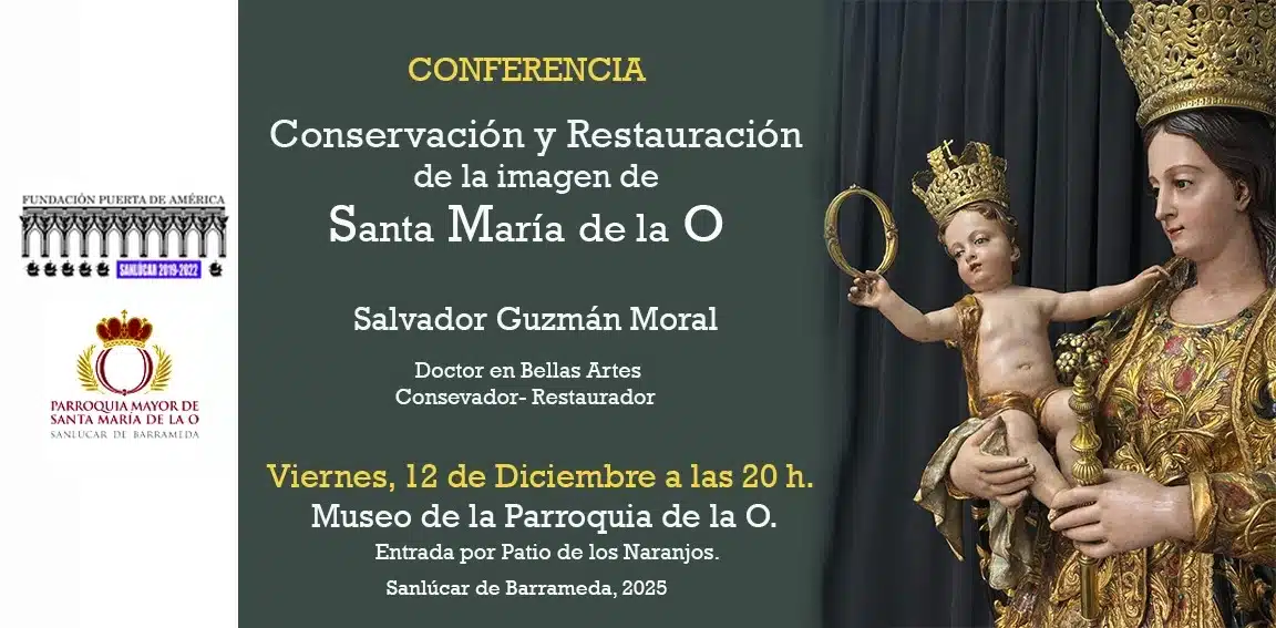 Conferencia sobre la conservación y restauración de la imagen de Santa María de la O de Sanlúcar de Barrameda