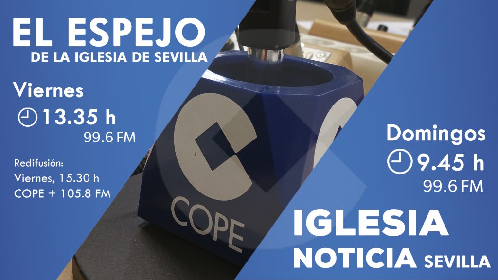 La programación diocesana de COPE Sevilla entrevista al pregonero de las glorias y al director de Cáritas Sevilla este fin de semana
