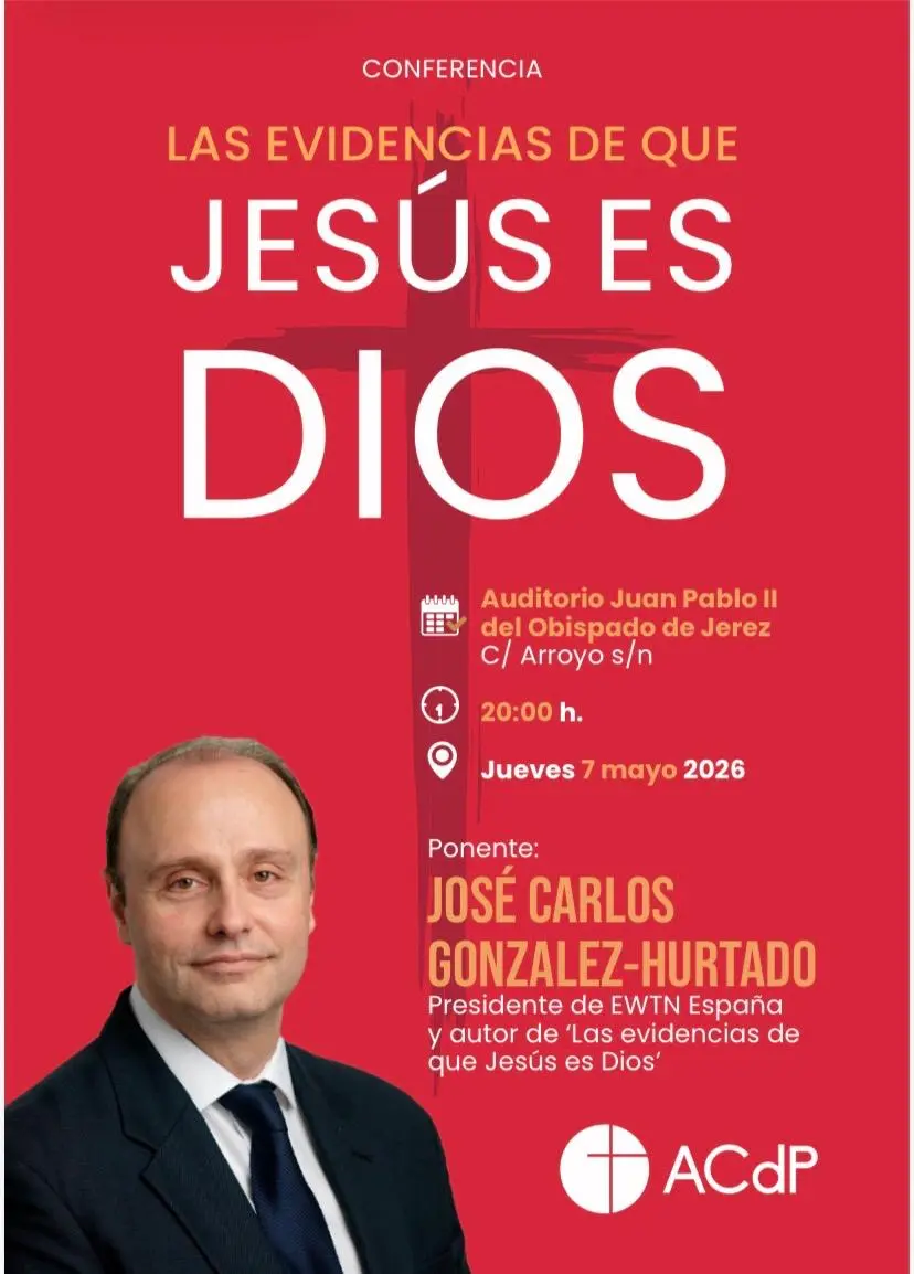 Conferencia mañana 7 de mayo de José Carlos González-Hurtado sobre las evidencias de que Jesús es Dios