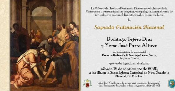 La Catedral de Huelva acogerá las ordenaciones diaconales de Domingo Tejero Díaz y Yerso José Parra Altuve