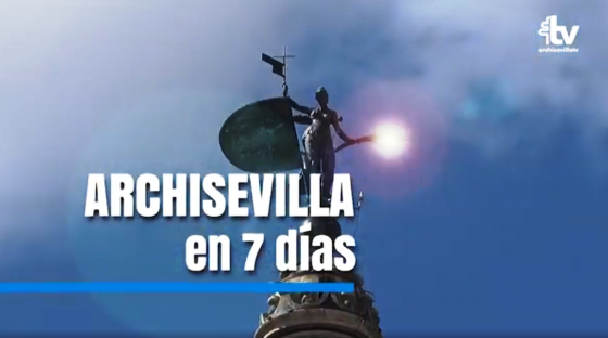 ARCHISEVILLA 7 días. Edición del 04-09-2026