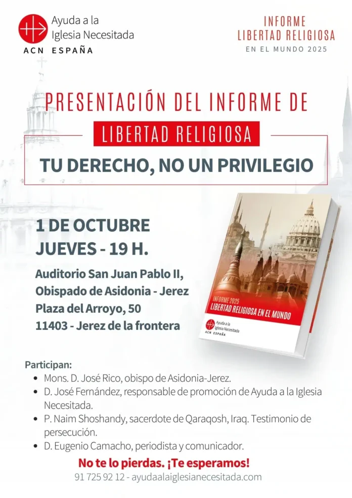 Asidonia-Jerez acogerá el próximo 1 de octubre la presentación del Informe de Libertad Religiosa en el Mundo 2025