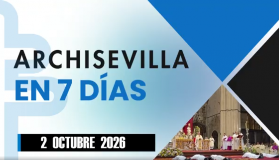 ARCHISEVILLA 7 días. Edición del 09-10-2026