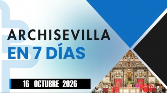 ARCHISEVILLA 7 días. Edición del 16-10-2026