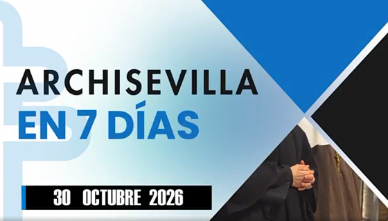 ARCHISEVILLA 7 días. Edición del 30-10-2026