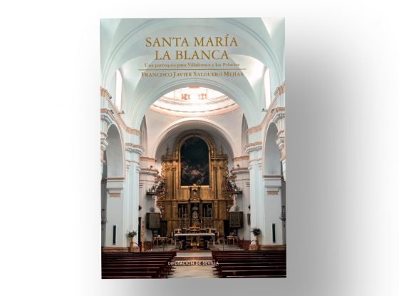 Nueva publicación sobre la Parroquia de Santa María la Blanca de los Palacios y Villafranca